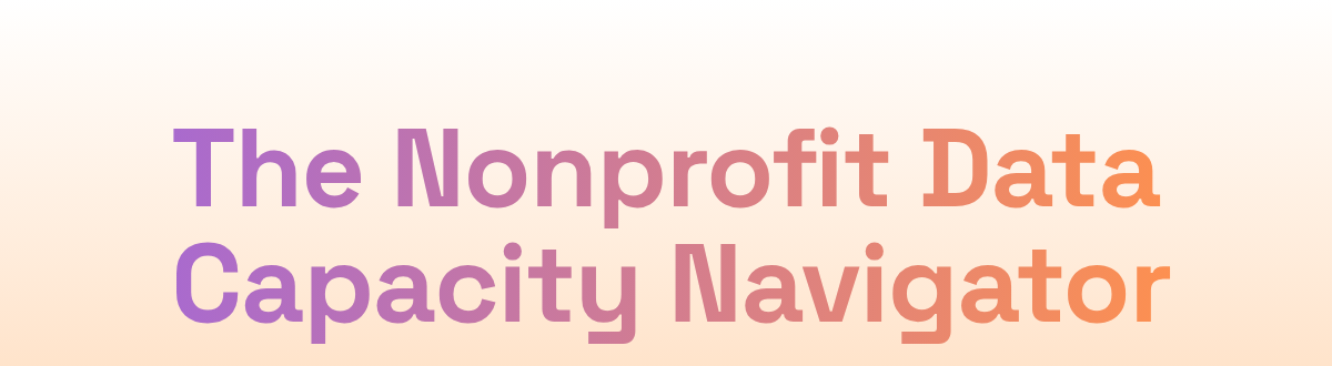 Nonprofit Data Capacity Navigator